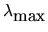 $\displaystyle \lambda_{{\mbox{max}}}^{}$